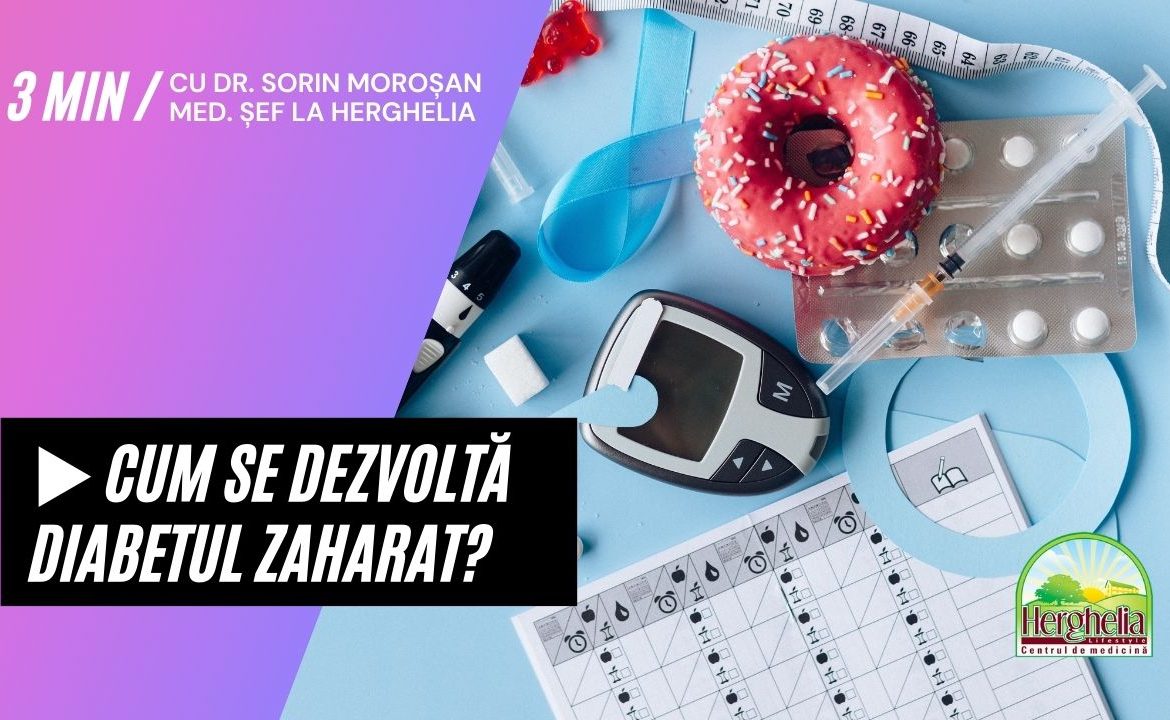 AP5. Cum se dezvoltă diabetul zaharat - Dr. Morosan Sorin